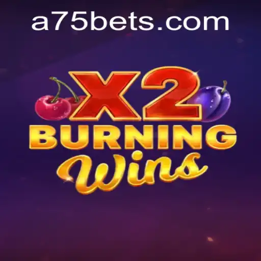 Exploring BurningWinsX2: The Exciting World of A75 Gaming